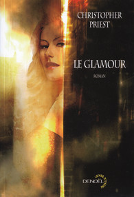 Christopher PRIEST, Le glamour Christopher PRIEST, Le glamour