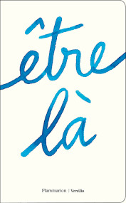 Etre là, sous la direction du Dr Marc Galy. Etre là, sous la direction du Dr Marc Galy.