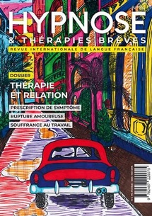 Commandez la Revue Hypnose & Thérapies Brèves 74 Commandez la Revue Hypnose & Thérapies Brèves 74