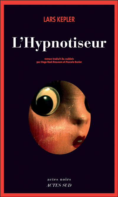 Lars Kepler, L’Hypnotiseur